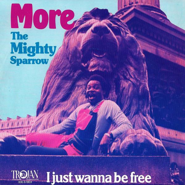 7inch Record MIGHTY SPARROW - More 5C00661803 Trojan Records 1978 Netherland Soul/Funk Used