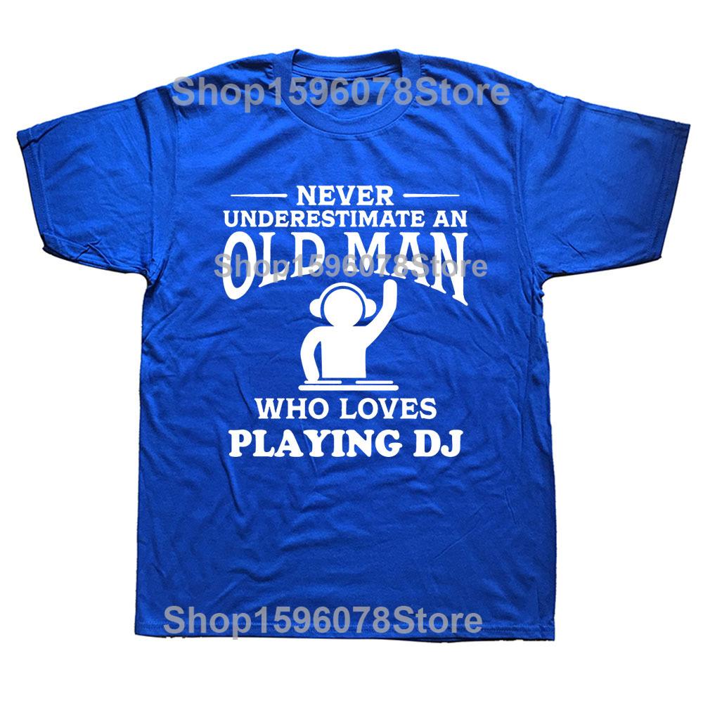 Never Underestimate An Old Man Loves DJ Turntable T Shirt Streetwear Music Techno Club Headphone Birthday Short Sleeve T-shirts