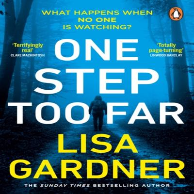 One Step Too Far by Lisa Gardner Paperback Book 9781529157895