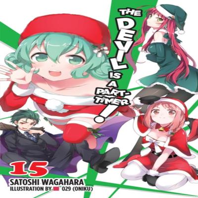 The Devil Is a PartTimer Vol. 15 Light Novel by Satoshi Wagahara Paperback Book 9781975302696