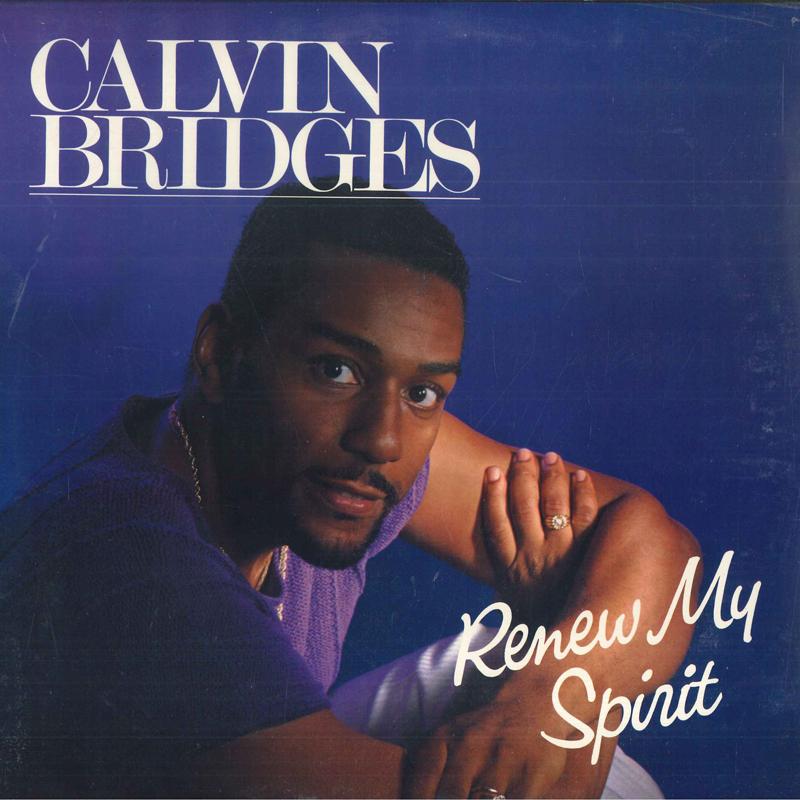 

LP Record CALVIN BRIDGES - Renew My Spirit LS5896 I Am Records 1985 US Soul/Funk
