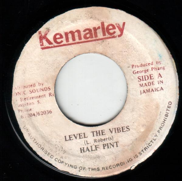 

7inch Record HALF PINT - Level The Vibes NONE Kemarley 1987 Jamaica Reggae, Ska & Dub Used