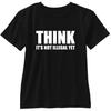 Think Its Not Illegal Yet Funny Short Sleeve T Shirt