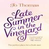 Late Summer In the Vineyard by Jo Thomas Paperback Book 9781472223722