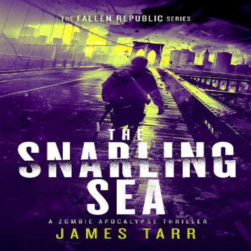 The Snarling Sea by James Tarr Paperback Book 9781036701123