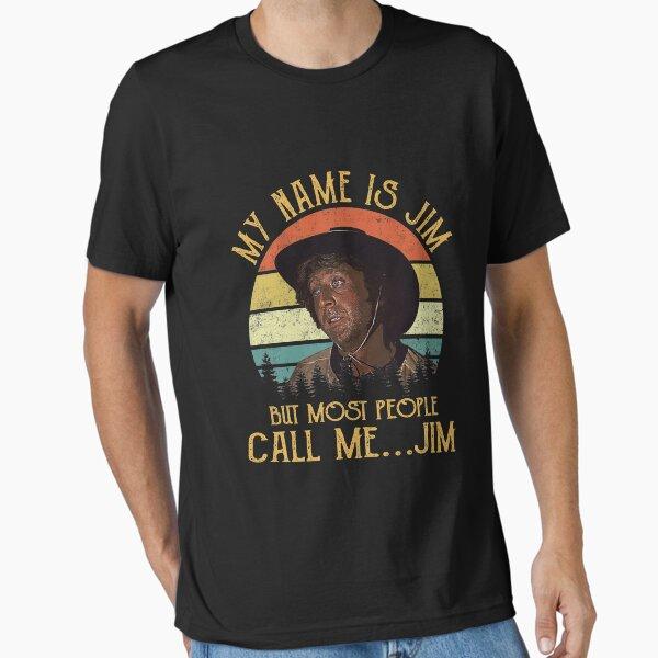Blazing Saddles Lovers Movie Gift My Name Is Jim But Most People Call Me Jim Vintage Essential T-Shirt