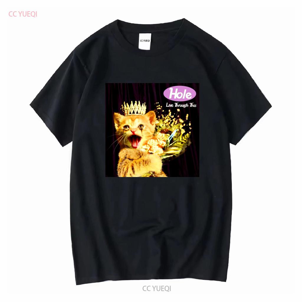 Funny Cat Hole Band Live Through This For Fan Black All Size T Shirt KC804 vintage Washed Stylish Comfortable streetwear Unisex