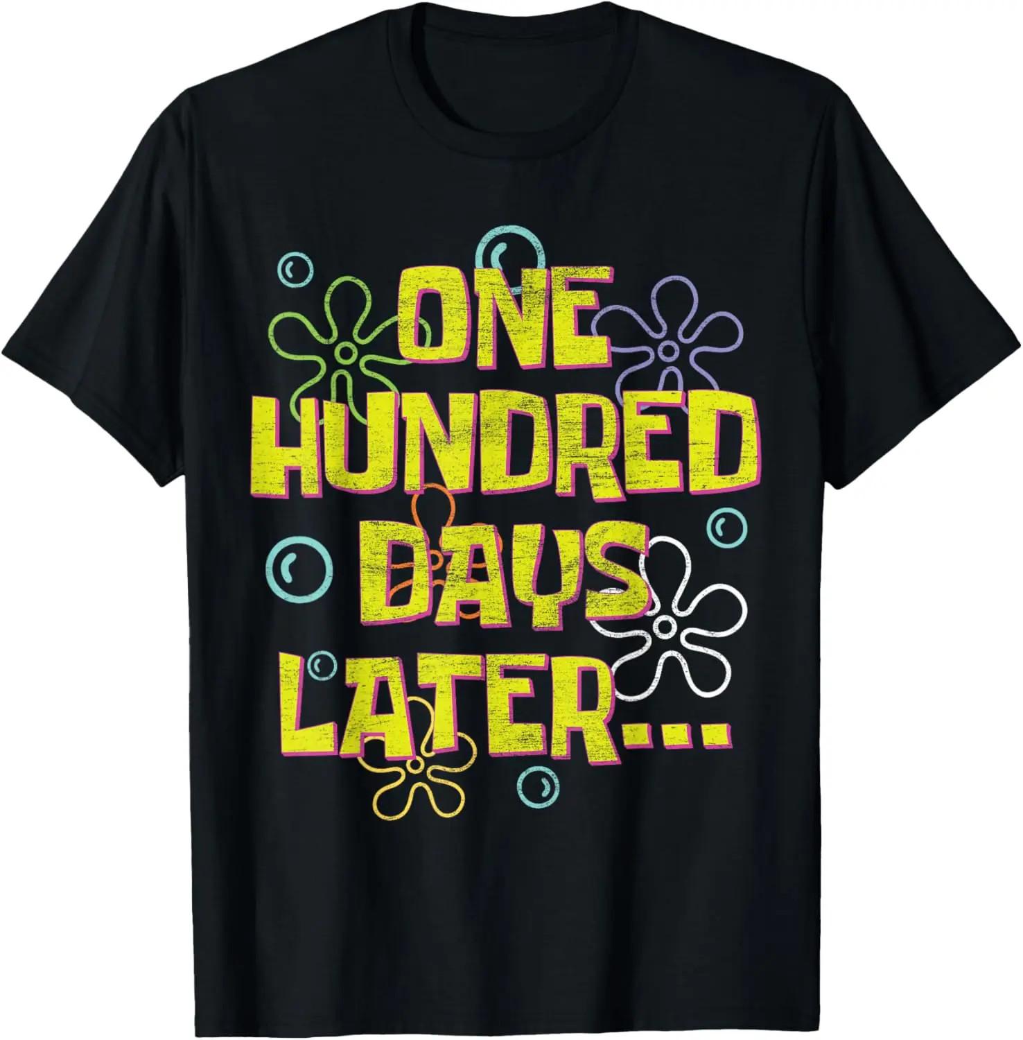 100% Cotton Unisex One Hundred Days Later 100th Day of School Teacher T-Shirt S