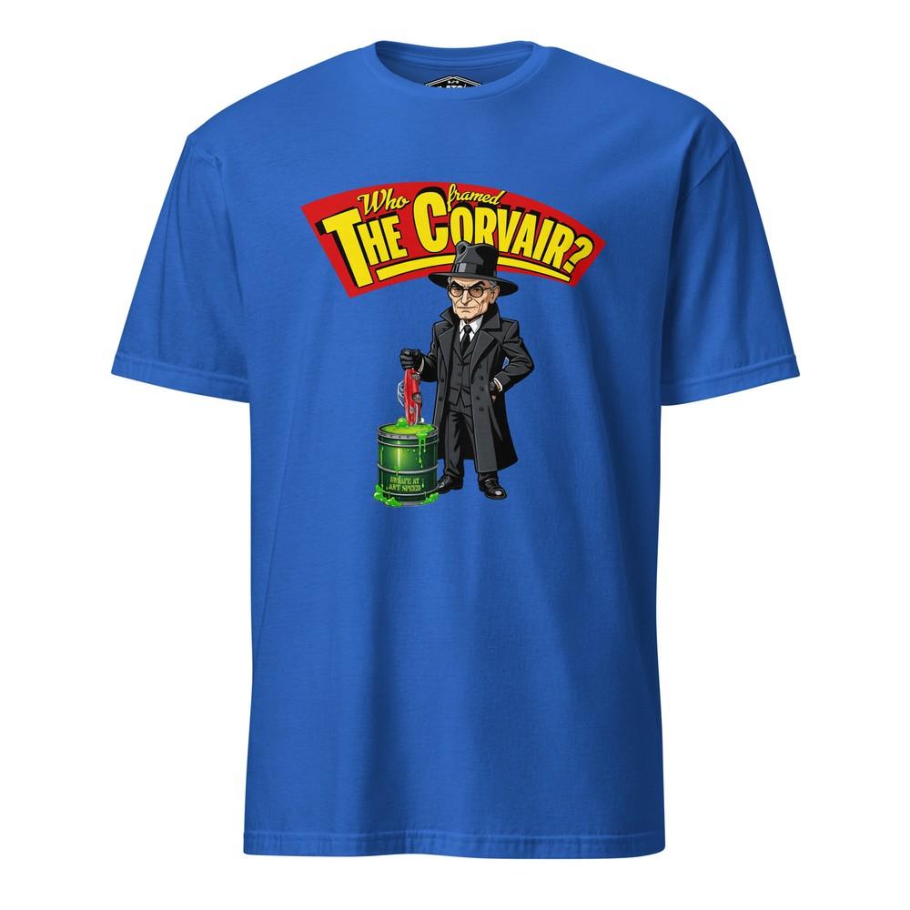 Who Framed The Corvair Short-Sleeve T-Shirt Unisex T-Shirt XXL
