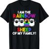 I Am the Rainbow Sheep of My Family T-shirt T-Shirt