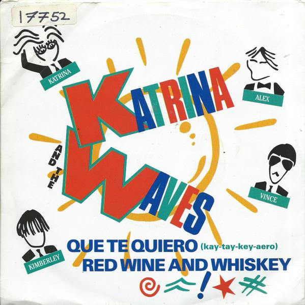 

7inch Record KATRINA & THE WAVES - Que Te Quiero (Kay-tay-key-aero) / CL382 CAPITOL RECORDS 1985 UK Rock Used