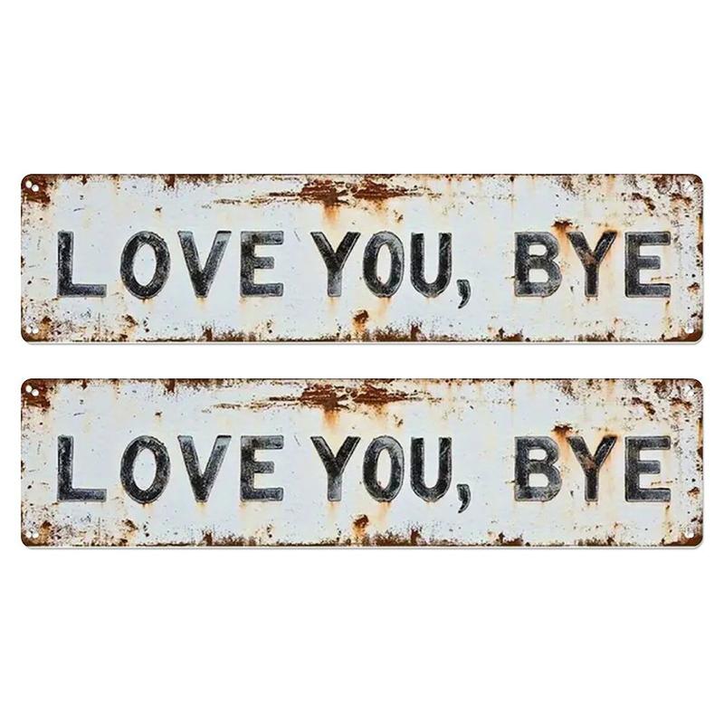 Love You Bye Metallschild, Love You, Bye – Vintage Metallwand Schild, Für klassische Bauernhaus Küchen, Flur Eingangsbereich