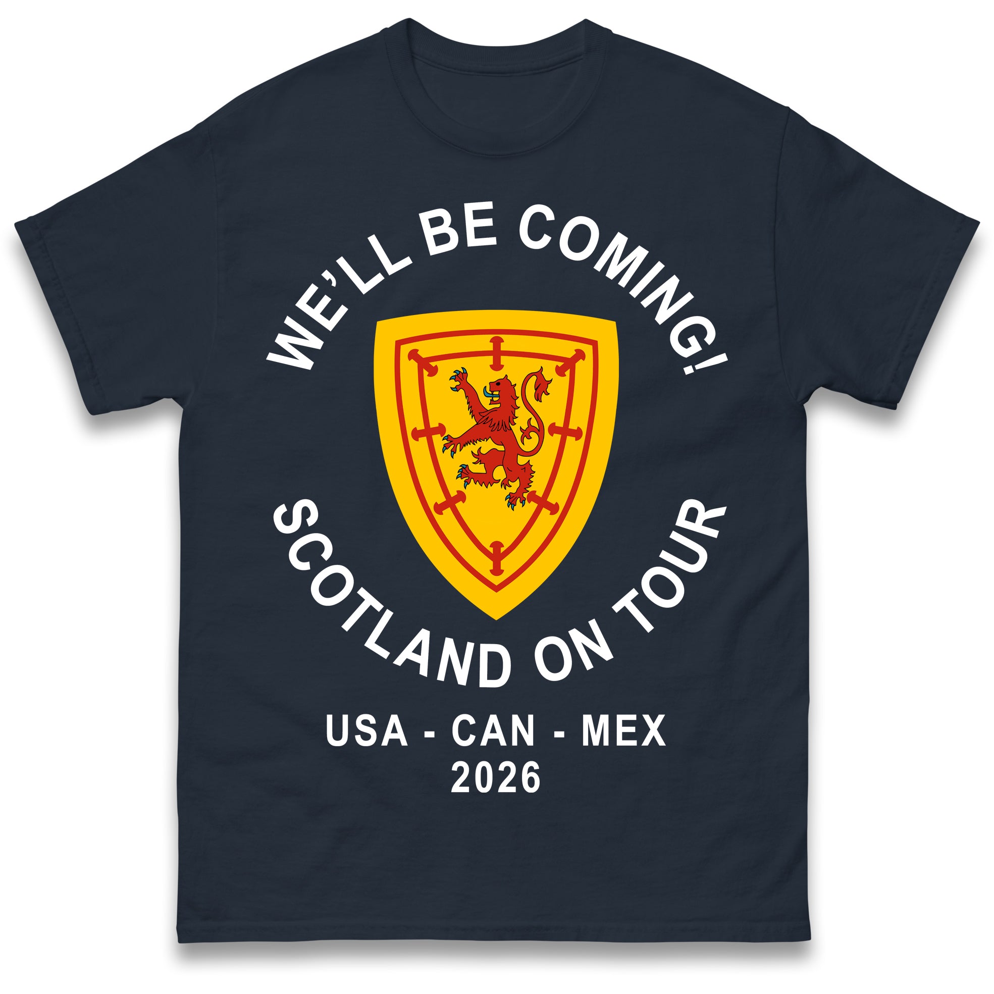 

We ll Be Coming Scotland on Tour World Cup 2026 T Shirt Tshirt Mens Womens Unisex Tops Tees 4XL