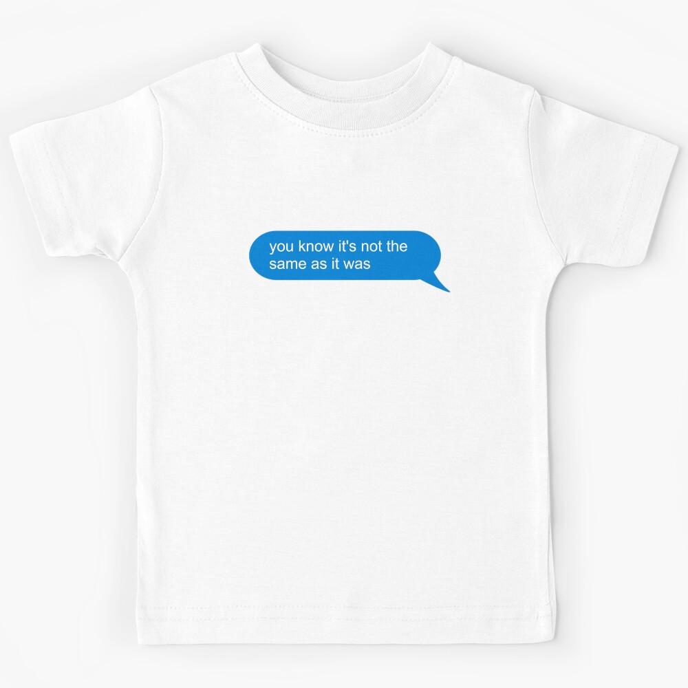 As It Was Kids T-Shirt 150