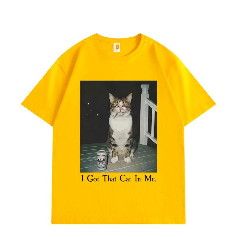 

I Got That Cat in Me Funny Meme T Shirt High Quality Fashion Short Sleeve T-shirts Men Women Clothing Oversized T-shirt 2XL