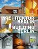 Kniha Building Berlin, Vol. 13 : The Latest Architecture In and Out of the Capital