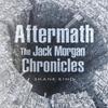 Aftermath The Jack Morgan Chronicles by Shane Kind Paperback Book 9781800169555