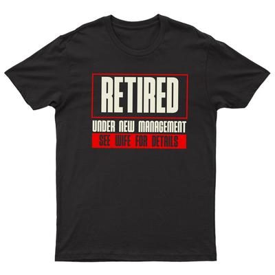 Im Ruhestand Unter Neuer Leitung Siehe Ehefrau Für Details Herren T-Shirt Lustiges T-Shirt Top