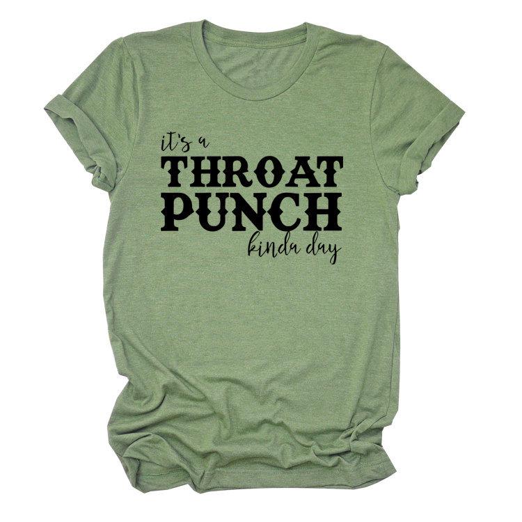 "It's a Throat Punch Kind of Day" Women's Casual Round Neck Short Sleeve T-shirt