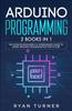 Bok Arduino Programming 2 Books In 1 The Ultimate Beginners Intermediate Guide by Ryan Turner - Paperback