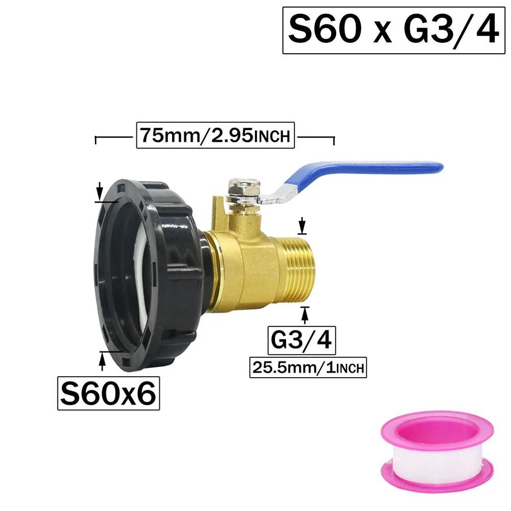 S60 To 1/2 3/4 1 inch Male Thread Connector Brass Valve IBC Tank Tap Adapter Nipple Garden Hose Quick Connect Tank Valve