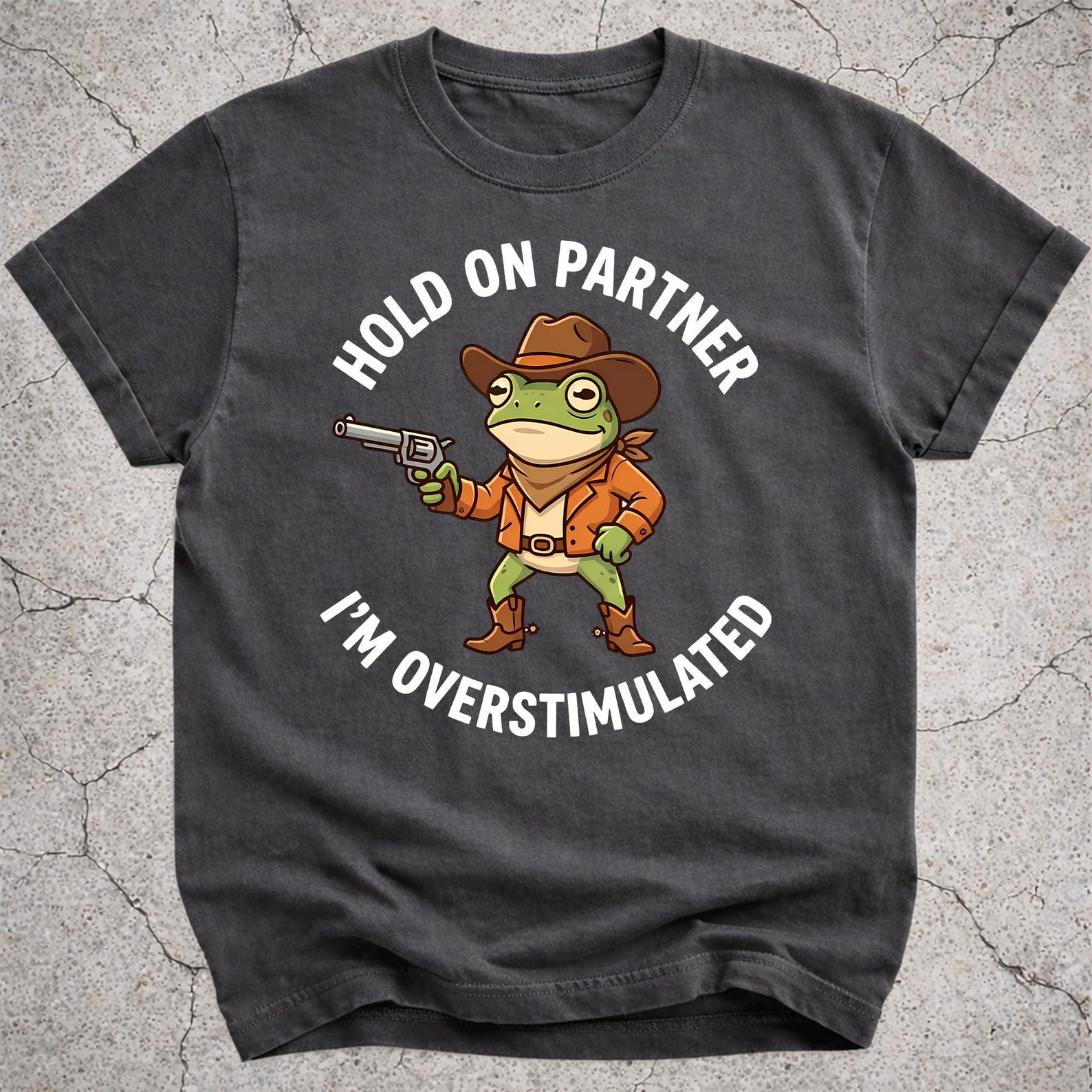Hold On Partner Shirt, Overstimulated Frog Tee, Cowboy Frog Gift, Funny Western Shirt M