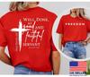 Well Done Good And Faithful Servant Shirt Charlie Kirk 31 Unisex Shirt FASTSHIP
