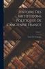 Histoire Des Institutions Politiques De L'ancienne France; Volume 1 Kitabı