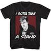 Ferris Bueller's Day Off Gotta Take a Stand Black Adult T-Shirt Unisex T-Shirt