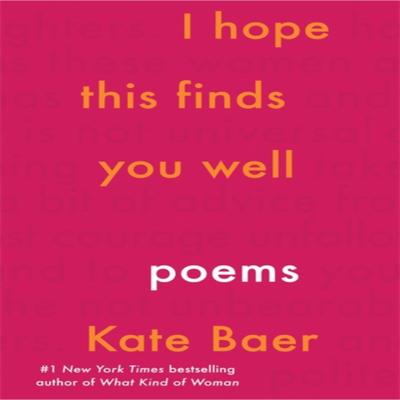 I Hope This Finds You Well by Kate Baer Paperback Book 9781398706781