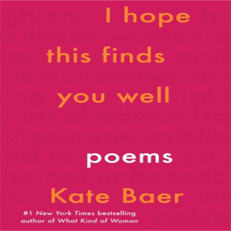 I Hope This Finds You Well by Kate Baer Paperback Book 9781398706781