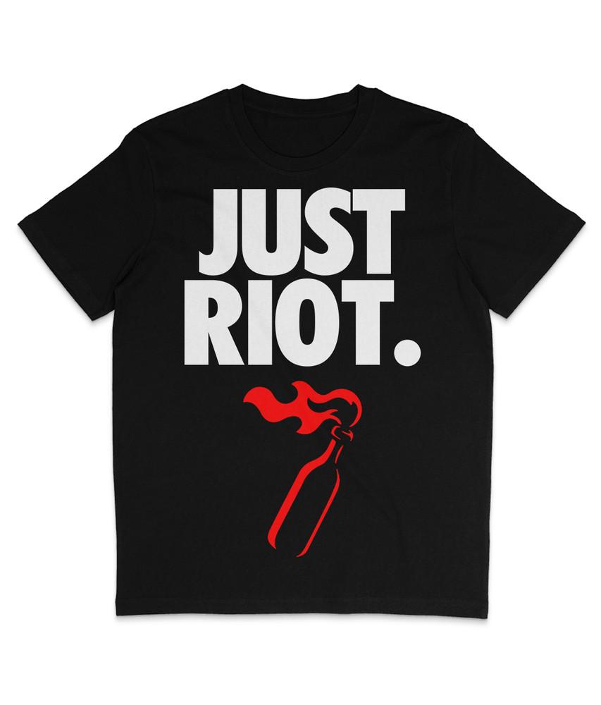 

JUST RIOT. - Large Print - White Text - Organic T Shirt - Anarchist - Banksy S