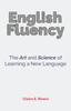 Книга English Fluency : The Art and Science of Learning a New Language