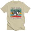Possum Whisperer T Shirt for Men 100 Cotton Humor Joke Animal Quotes Tshirt Streetwaer Short Sleeve Tee Shirt Clothing