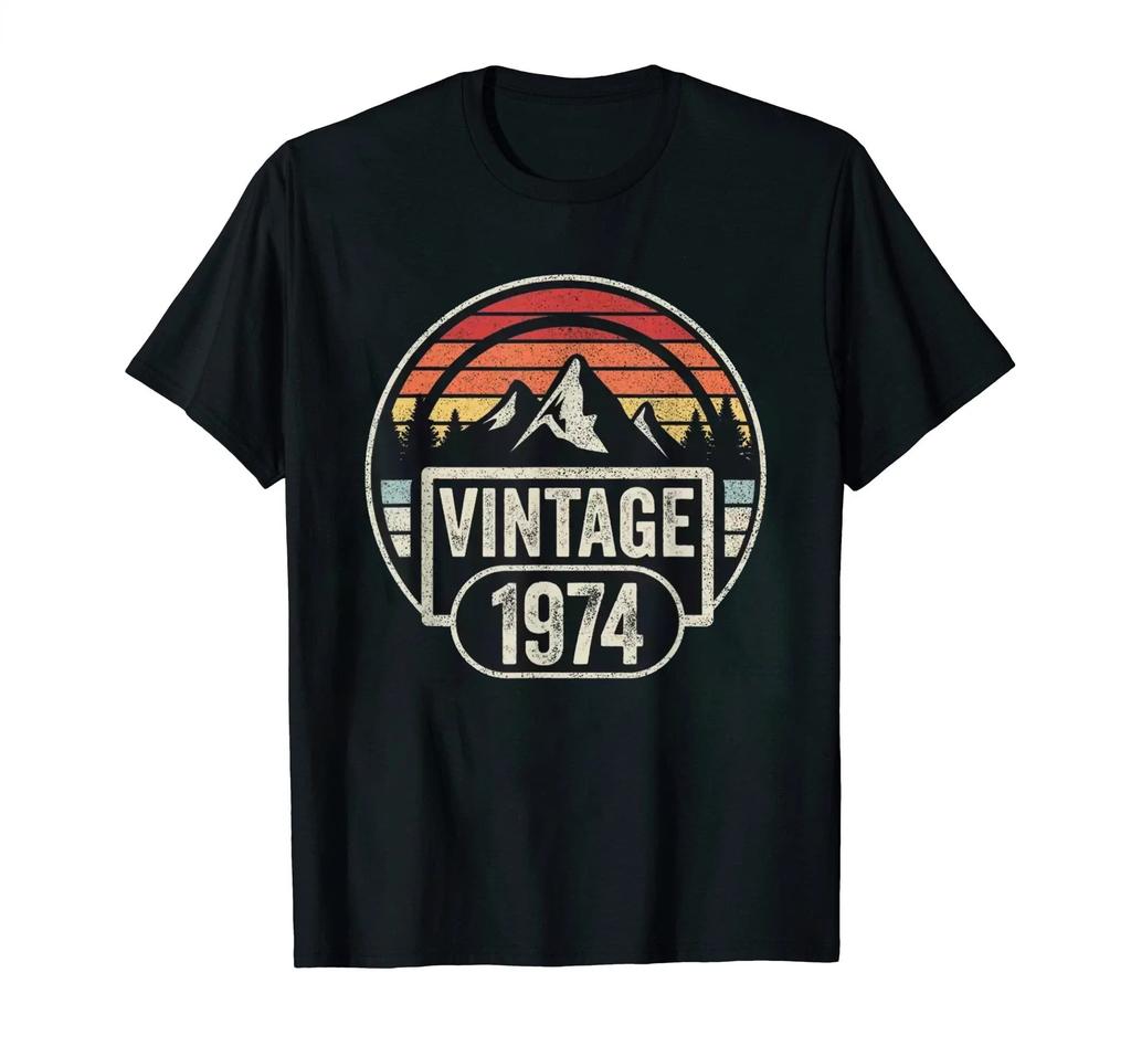 Classic Vintage Born in 1974 Retro 70s Style Birthday Year Tshirt Men Women Unisex T Shirt Streetwear Comfort Summer Cotton Tee