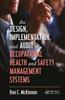 The The Design, Implementation, and Audit of Occupational Health and Safety Management Systems Book