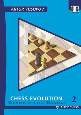 Chess Evolution 2 By Artur Yusupov (Soft Cover)