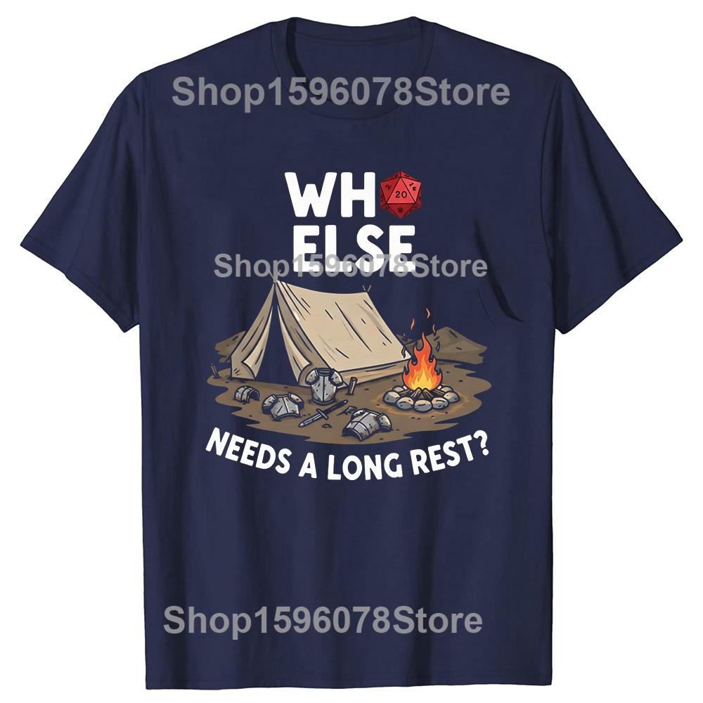 Who Else Needs a Long Rest DND TShirt Funny DND Unisex Gamer Tee for Dungeon Masters and Adventurers Makes a Great Gift S