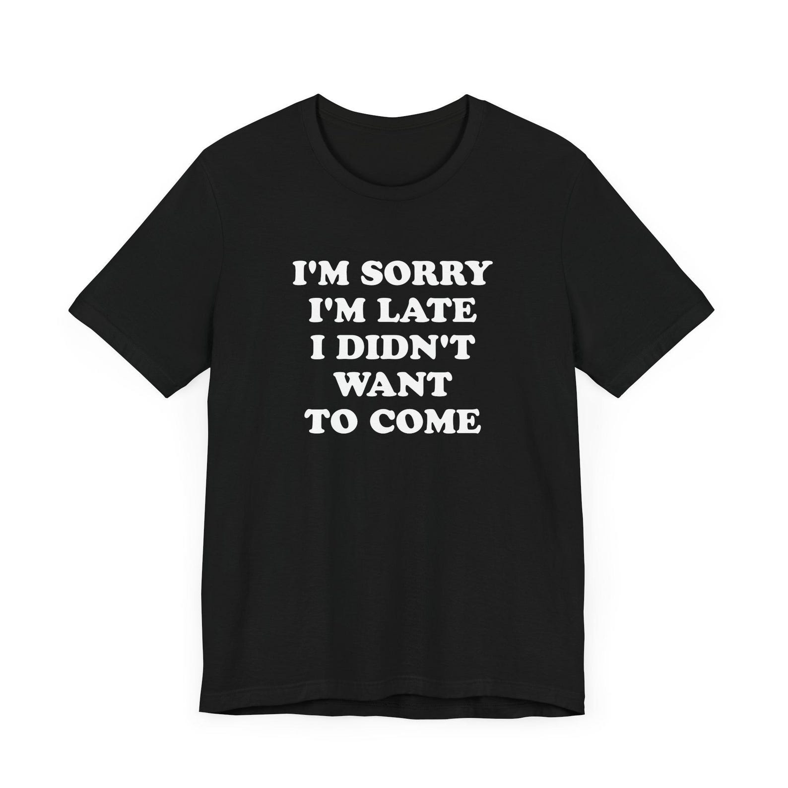 Introvert Apology Unisex Tee, Shy Anti Social Party Top, Funny Quote Shirt, I m Sorry I m Late, Funny Anti Social Tee, Shy Anti Social M
