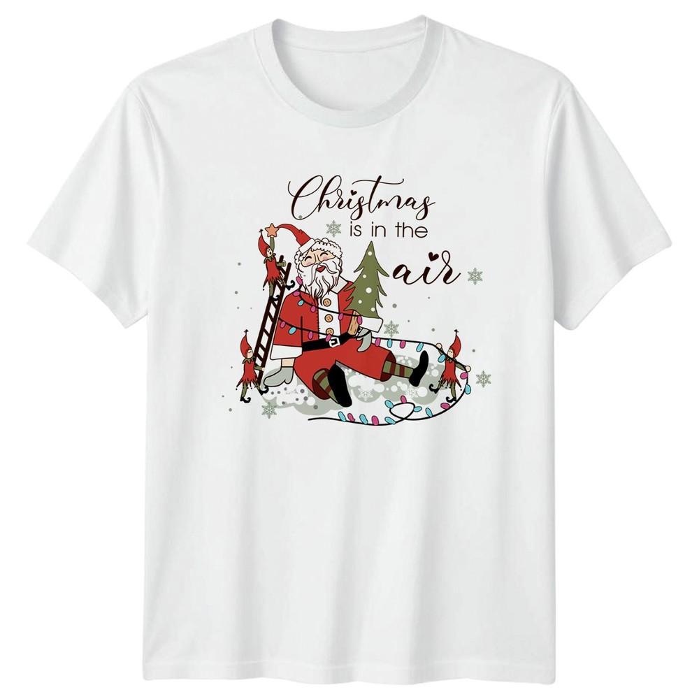 Christmas Is In The Air Christmas Holidays Santa Elves Unisexs Unisexs Graphic Tee S