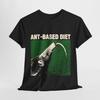 Ant-Based Diet Anteater T-Shirt