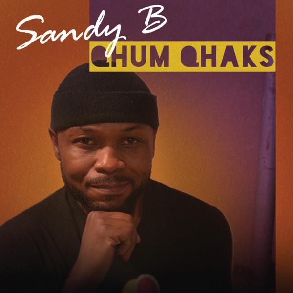 

LP Record SANDY B - Qhum Qhaks VUM001 Vumbuka Records 2019 Denmark World Music