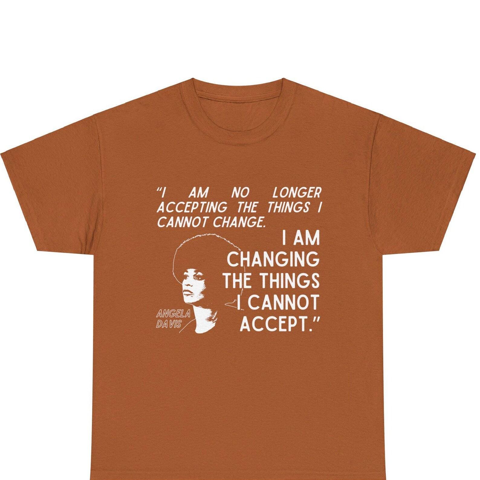 ANGELA DAVIS Quote T-shirt Black Liberation Power Socialist Socialism Tee Black Panther Women Revolutionary L