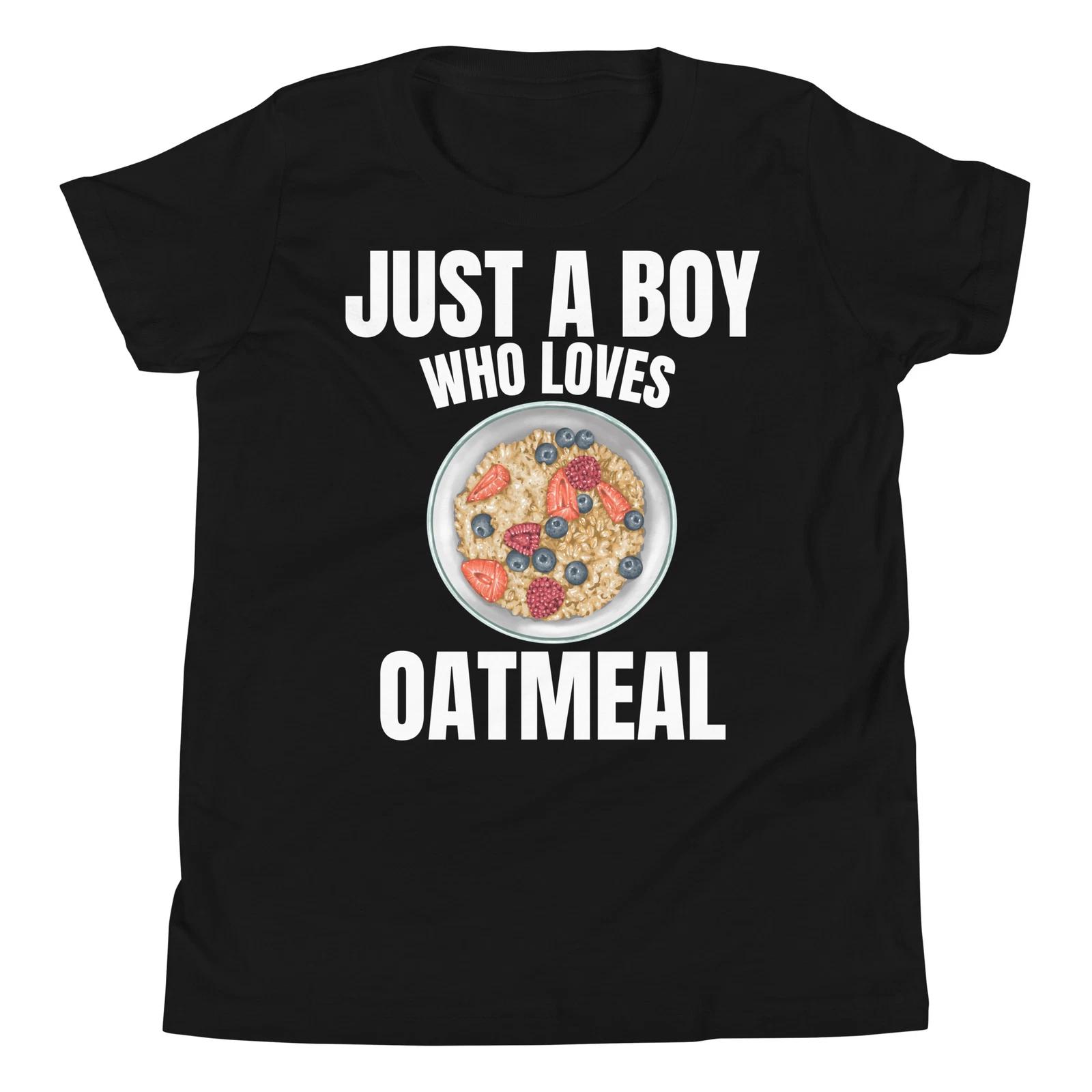 

Just a Boy who Loves Oatmeal Breakfast Enthusiasts Lover Youth T-Shirt 100