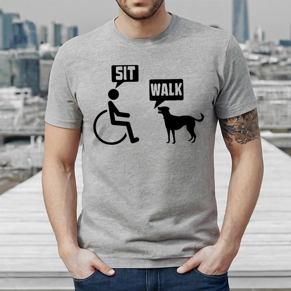 SIT WALK | Men And Dog Talk | FUNNY | NOVELTY | JOKE | MEN'S T-shirt TEE TOP