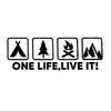One Life Live It Camping Outdoor Enthusiast Car Stickers Wild Survival Quadruple Decal for Vehicle Auto Window Tail Body Bumper