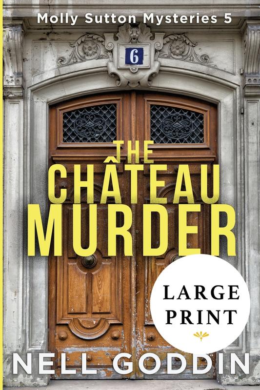 Kniha The Chateau Murder Molly Sutton Mysteries 5 Large Print by Nell Goddin - Paperback