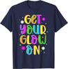 Get Your On In My Glowing Era Group Team Party Squad Gifts Unisex T-Shirt