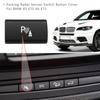 Assist Reversing Radar Sensor Control P Button 61319414020 PDC Parking Assistant Switch Button for BMW X5 E70 06-13 X6 E71 08-14
