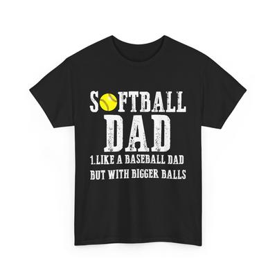 Softball-Papa wie ein Baseball-Papa, aber mit größeren Bällen Softballspieler-Papa-Shirt
